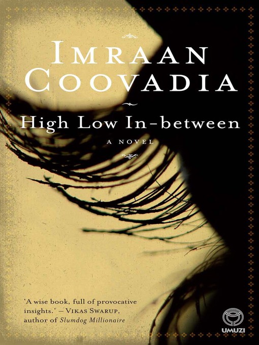 Title details for High Low In-between by Imraan Coovadia - Available